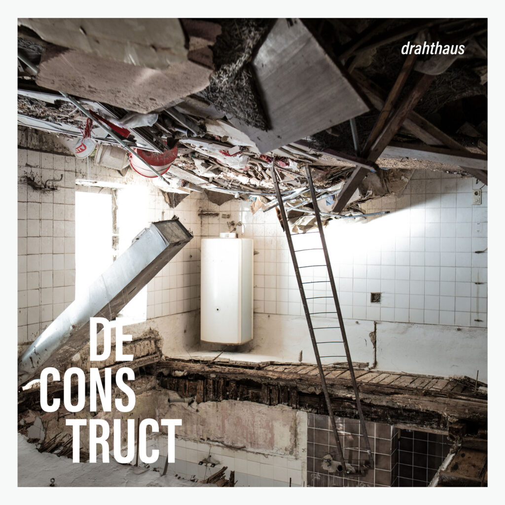 DeConstruct EP 2017 - Cover by Daniel Lechthaler, Fabian Wallnöfer